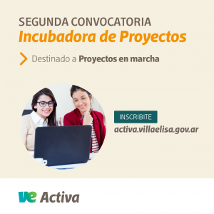 Hoy es el último día para inscribirse a la segunda convocatoria de la Incubadora de Villa Elisa Activa