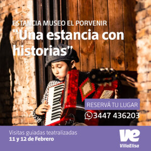Vuelven las visitas teatralizadas a la Estancia Museo El Porvenir
