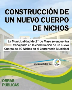 Avanza la construcción de nuevos nichos en el Cementerio Municipal de 1° de Mayo