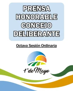 1° de Mayo: Octava Sesión Ordinaria del Honorable Concejo Deliberante