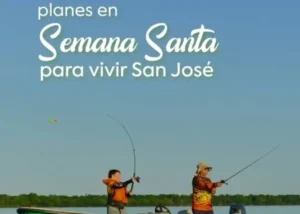 Semana Santa en San José: actividades y propuestas para el finde largo