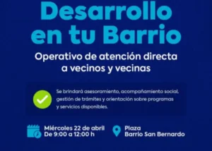 Operativo “Desarrollo en tu Barrio” – Barrio San Bernardo