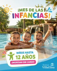 ¡El Mes de las Infancias se vive en Termas Villa Elisa!